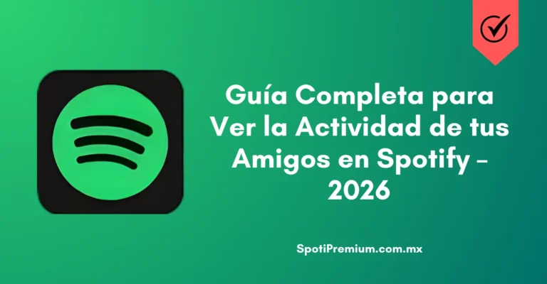 Ver la Actividad de tus Amigos en Spotify