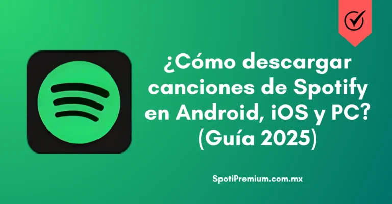descargar canciones de Spotify en Android, iOS y PC