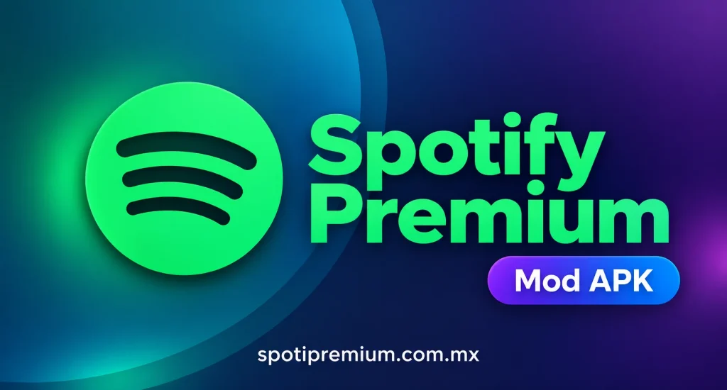 Spotify Premium APK - spotipremium.com.mx